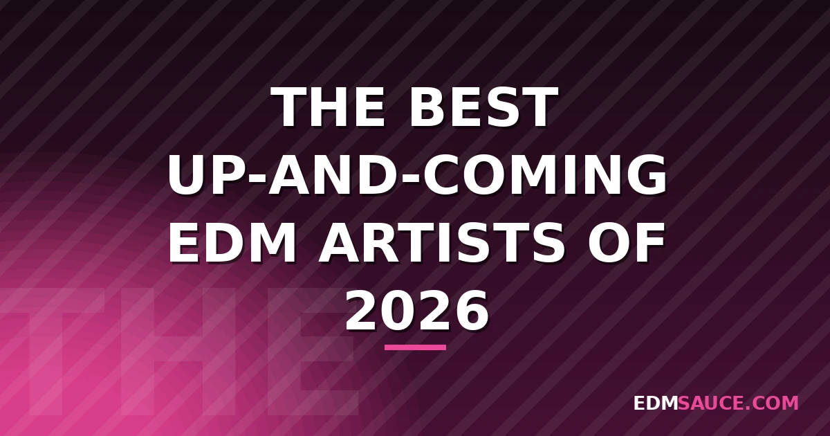 2026 ਦੇ ਵਧਦੇ EDM ਸਿਤਾਰੇ ਕੌਣ ਨੇ ਛਾਇਆ?